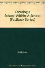 Creating a School-Within-A-School (Fastback Series) cover image