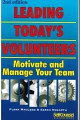 Leading Today's Volunteers Motivate and Manage Your Team cover image