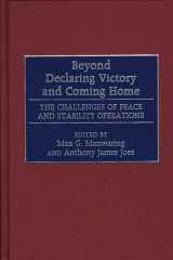 Beyond Declaring Victory and Coming Home cover image