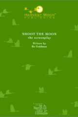 Shoot the Moon The Screenplay cover image