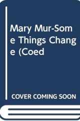 Mary Mur-Some Things Change (Coed cover image