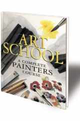 Art School A Complete Painters Course cover image