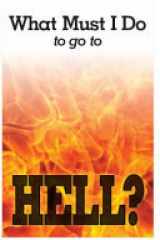 What Must I Do to Go to Hell? (NKJV) cover image