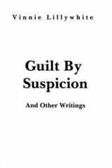Guilt by Suspicion The Louise Woodword Trial and the Different Klan cover image
