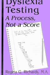 Dyslexia Testing A Process, Not a Score cover image