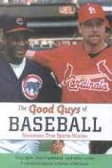 Good Guys of Baseball: Seventeen True Sports Stories cover image