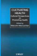 Cultivating Health: Cultural Perspectives on Health Promotion cover image
