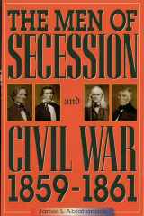 The Men of Secession and Civil War, 1859-1861 cover image