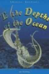 To the Depths of the Ocean (Amazing Journeys) cover image