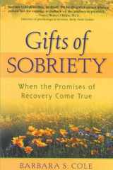 Gifts of Sobriety When the Promises of Recovery Come True cover image