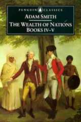 The Wealth of Nations Books IV-V cover image