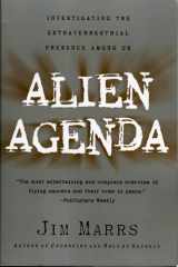 Alien Agenda Investigating the Extraterrestrial Presence Among Us cover image