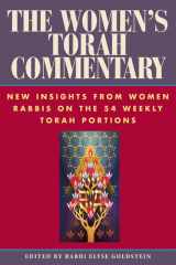 The Women's Torah Commentary: New Insights from Women Rabbis on the 54 Weekly Torah Portions cover image
