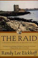 The Raid A Dramatic Retelling of Ireland's Epic Tale cover image