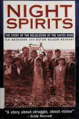 Night Spirits: The Story of the Relocation of the Sayisi Dene cover image