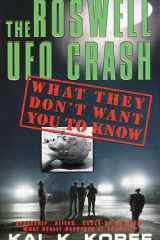The Roswell UFO Crash What They Don't Want You to Know cover image
