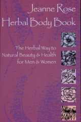 Herbal Body Book The Herbal Way to Natural Beauty & Health for Men & Women cover image