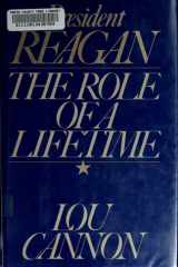 President Reagan : the role of a lifetime / Lou Cannon cover image