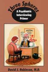 Three Spheres: A Psychiatric Interviewing Primer cover image