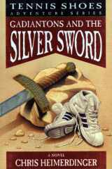 Gadiantons and the Silver Sword cover image