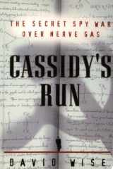 Cassidy's Run The Secret Spy War Over Nerve Gas cover image