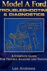 Model A Ford Troubleshooting and Diagnostics cover image