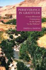 Perseverance in Gratitude A Socio-Rhetorical Commentary on the Epistle to the Hebrews cover image