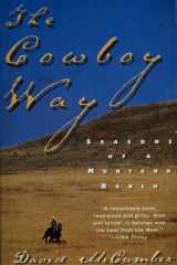 The Cowboy Way Seasons of a Montana Ranch cover image