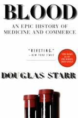 Blood An Epic History of Medicine and Commerce cover image