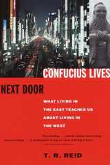Confucius Lives Next Door What Living in the East Teaches Us About Living in the West cover image