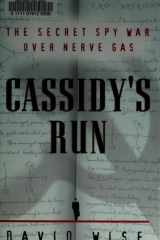 Cassidy's Run: The Secret Spy War Over Nerve Gas cover image