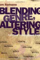 Blending Genre, Altering Style : Writing Multigenre Papers cover image