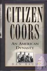 Citizen Coors An American Dynasty cover image