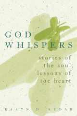 God Whispers Stories of the Soul, Lessons of the Heart cover image