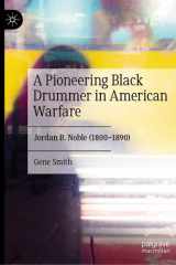 A Pioneering Black Drummer in American Warfare: Jordan B. Noble (1800–1890) cover image