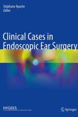 Clinical Cases in Endoscopic Ear Surgery: From External Ear to Middle Ear, Volume 1 cover image