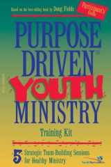 Purpose Driven Youth Ministry 5 Strategic Team-Building Sessions for Healthy Ministry cover image