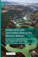 Deliberation and Anti-Deliberation in the Western Balkans: Prospects for Deliberative Democracy in the Age of Democratic Backsliding (New Perspectives on South-East Europe) cover image