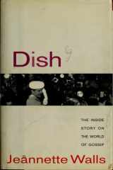 Dish: The Inside Story on the World of Gossip cover image