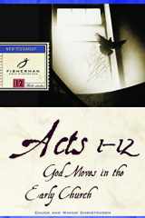 Acts 1-12 God Moves in the Early Church cover image