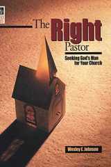 The Right Pastor Seeking God's Man for Your Church cover image
