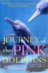 Journey of the Pink Dolphins: An Amazon Quest cover image