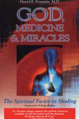 God, Medicine, and Miracles The Spiritual Factor in Healing cover image
