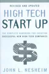 High Tech Start Up, Revised and Updated The Complete Handbook For Creating Successful New High Tech Companies cover image