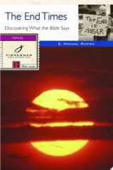 The End Times Discovering What the Bible Says cover image
