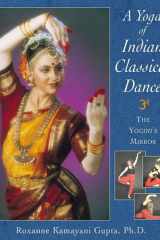 A Yoga of Indian Classical Dance cover image