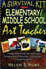 A Survival Kit for the Elementary/Middle School Art Teacher cover image