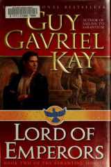 Lord of Emperors Book Two of the Sarantine Mosaic cover image