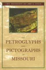 The Petroglyphs and Pictographs of Missouri cover image