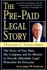 The Pre-Paid Legal Story: The Story of One Man, His Company, and Its Mission to Provide Affordable Legal Protection for Everyone cover image